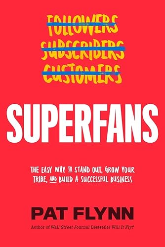 Download Superfans: The Easy Way to Stand Out, Grow Your Tribe, and Build a Successful Business PDF