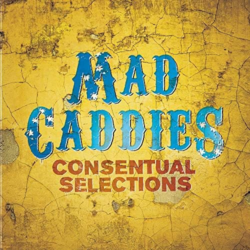 Mad Caddies, Mark Iversen, Chuck Robertson, Keith Douglas, Carter