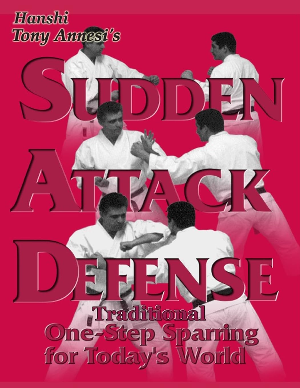 Sudden Attack Defense: Traditional One-step Sparring for Today's World