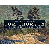 Tom Thomson: The Silence and the Storm