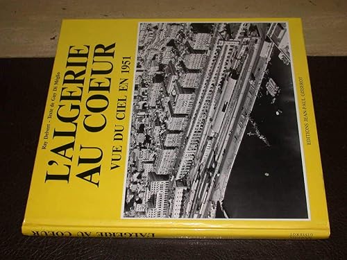 Download L'Algérie au coeur : Vue du ciel en 1951 PDF