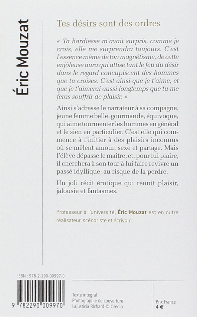 Tes Desirs Sont Des Ordres Litterature Erotique French Edition Mouzat Eric 9782290009970 Amazon Com Books