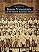 Irish in Youngstown and the Greater Mahoning Valley (Images of America) by Irish American Archival Society