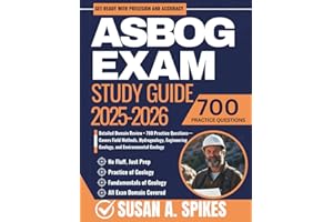 ASBOG Exam Study Guide 2025-2026: Detailed Domain Review + 700 Practice Questions— Covers Field Methods, Hydrogeology, Engineering Geology, and Environmental Geology