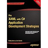 Pro XAML with C#: Application Development Strategies (covers WPF, Windows 8.1, and Windows Phone 8.1)