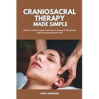 An Introduction to Craniosacral Therapy: Anatomy, Function, and