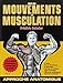 Guide Des Mouvements De Musculation (French Edition) by 