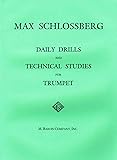 Daily Drills and Technical Studies for Trumpet