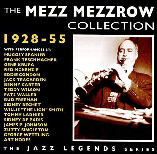 The Collection: 1928-55 Mezz Mezzrow