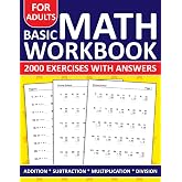 Basic Math Workbook For Adults Addition,Subtraction,Multiplication And Division Exercises With Answers: Simple Math Workbook For Adults With More Than ... And Division | Math Worksheets For adults