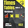 Times Tables Workbook: Multiplication Practice Book for 7-10 Year Olds (KS2 Maths)