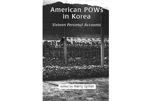 American POWs in Korea: Sixteen Personal Accounts