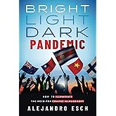 Bright Light Dark Pandemic: How COVID-19 Illuminated the need for Change Management