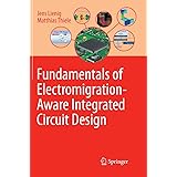 Fundamentals of Electromigration-Aware Integrated Circuit Design