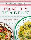 Family Italian: Simple, Delicious Favorites Made to Share