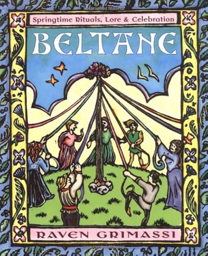 Download Beltane: Springtime Rituals, Lore & Celebration PDF