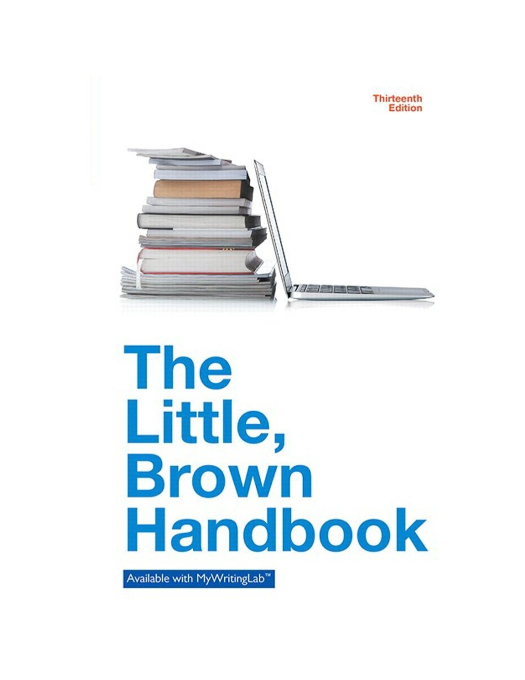 Little Brown Handbook, The, MLA Update Edition (13th Edition) 13th Edition