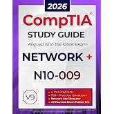 CompTIA Network+ N10-009 Study Guide: The All in One Manual to Prepare for the Certification Exam &ndash; Includes Lab Simulators, 4 Full-Length Practice ... AI Trainer Pro (CompTIA Certification Series)