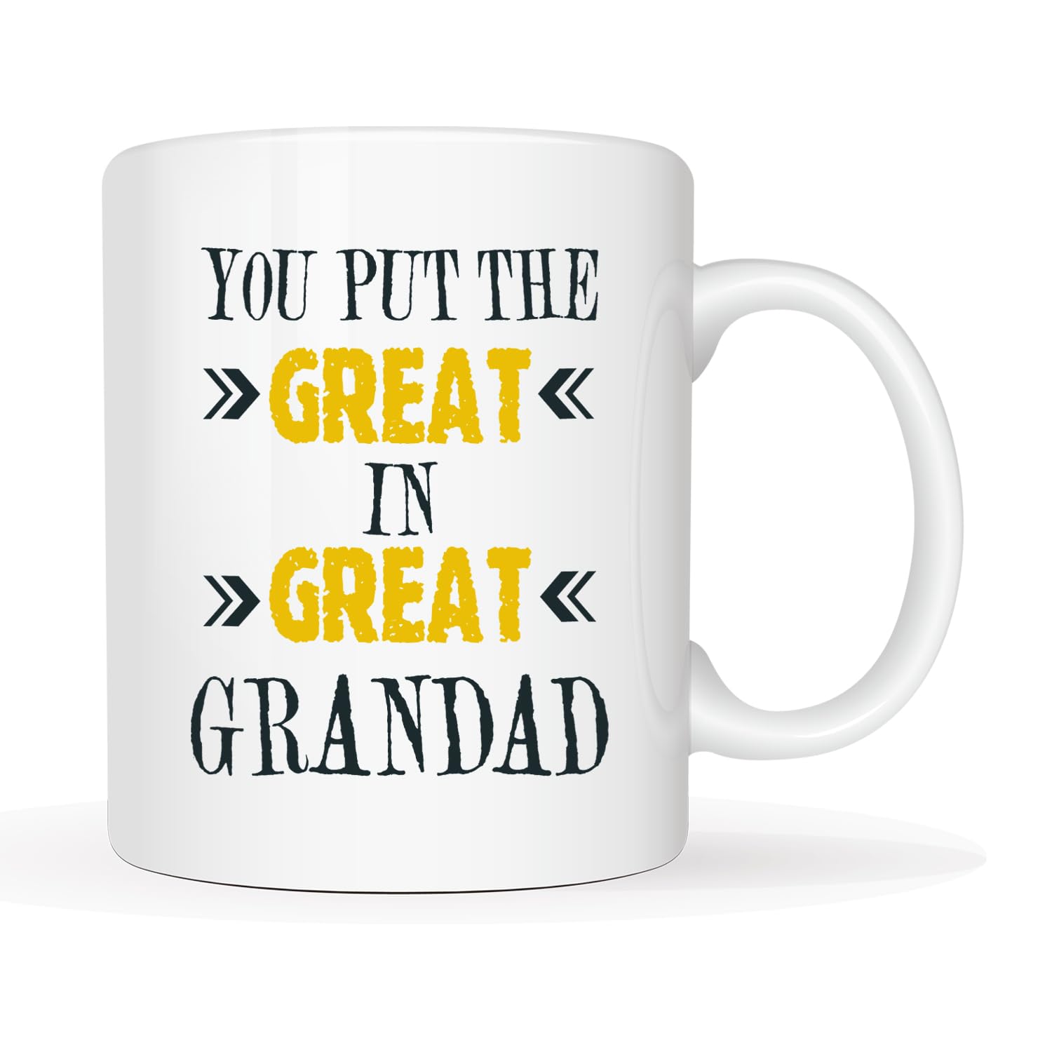 This Funny Grandad Coffee Mug, You Put The Great in Great Grandad Gifts for Your Grandfather Ceramic Cup White 11 Oz