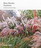 New Nordic Gardens: Scandinavian Landscape Design by 