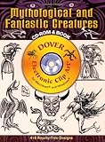Mythological and Fantastic Creatures (Dover Electronic Clip Art) (CD-ROM and Book) by 