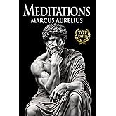 Meditations Marcus Aurelius: New Complete Translation of Stoic Wisdom Adapted for Modern Readers (12 Books + Bonus) Illustrated