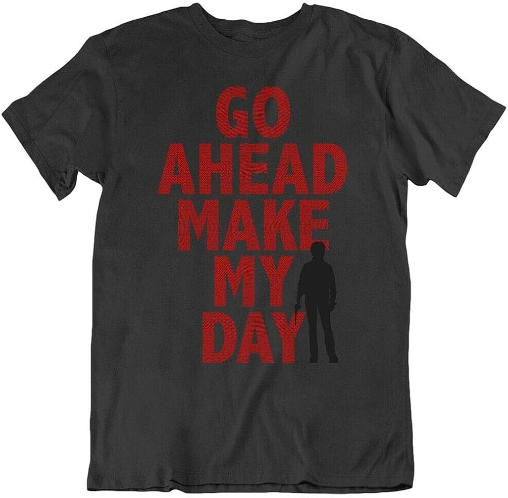 Go Ahead Make My Day Shirt