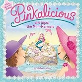 Pinkalicious and Aqua, the Mini-Mermaid: A Delightful Ocean Adventure with Pink Dolphins for Kids (Ages 4-8)