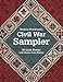 Barbara Brackman's Civil War Sampler: 50 Quilt Blocks with Stories from History by