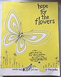 Paperback Hope for the Flowers [Hardcover] [May 1973] (Author) Trina Paulus Book