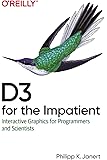D3 for the Impatient: Interactive Graphics for Programmers and Scientists
