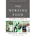 The Working Poor: Invisible in America