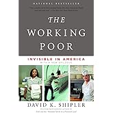 The Working Poor: Invisible in America