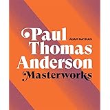 Paul Thomas Anderson: Masterworks