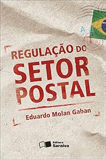 Livro REGULAÇÃO DO SETOR POSTAL