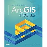 Getting to Know ArcGIS Pro 3.2