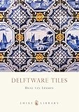 Delftware Tiles (Shire Library) by