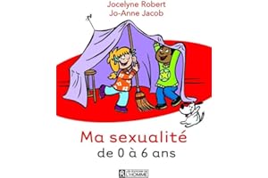 Ma sexualité de 0 à 6 ans: MA SEXUALITE DE 0 A 6 ANS -3ED