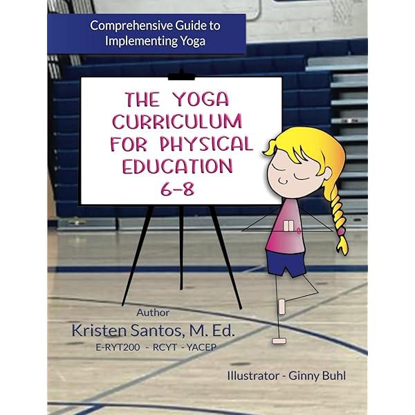 Amazon.com: The Yoga Curriculum for Physical Education 6-8