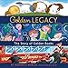 Golden Legacy: The Story of Golden Books (Deluxe Golden Book)
