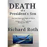 JFK Jr.'s Last Flight. How it Went Tragically Wrong and Why