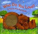 Bendon Piggy Toes Press Who Do You Love Touch and