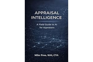 Appraisal Intelligence: A Field Guide to AI for Appraisers
