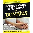 Chemotherapy and Radiation For Dummies