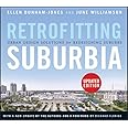 Retrofitting Suburbia, Updated Edition: Urban Design Solutions for Redesigning Suburbs