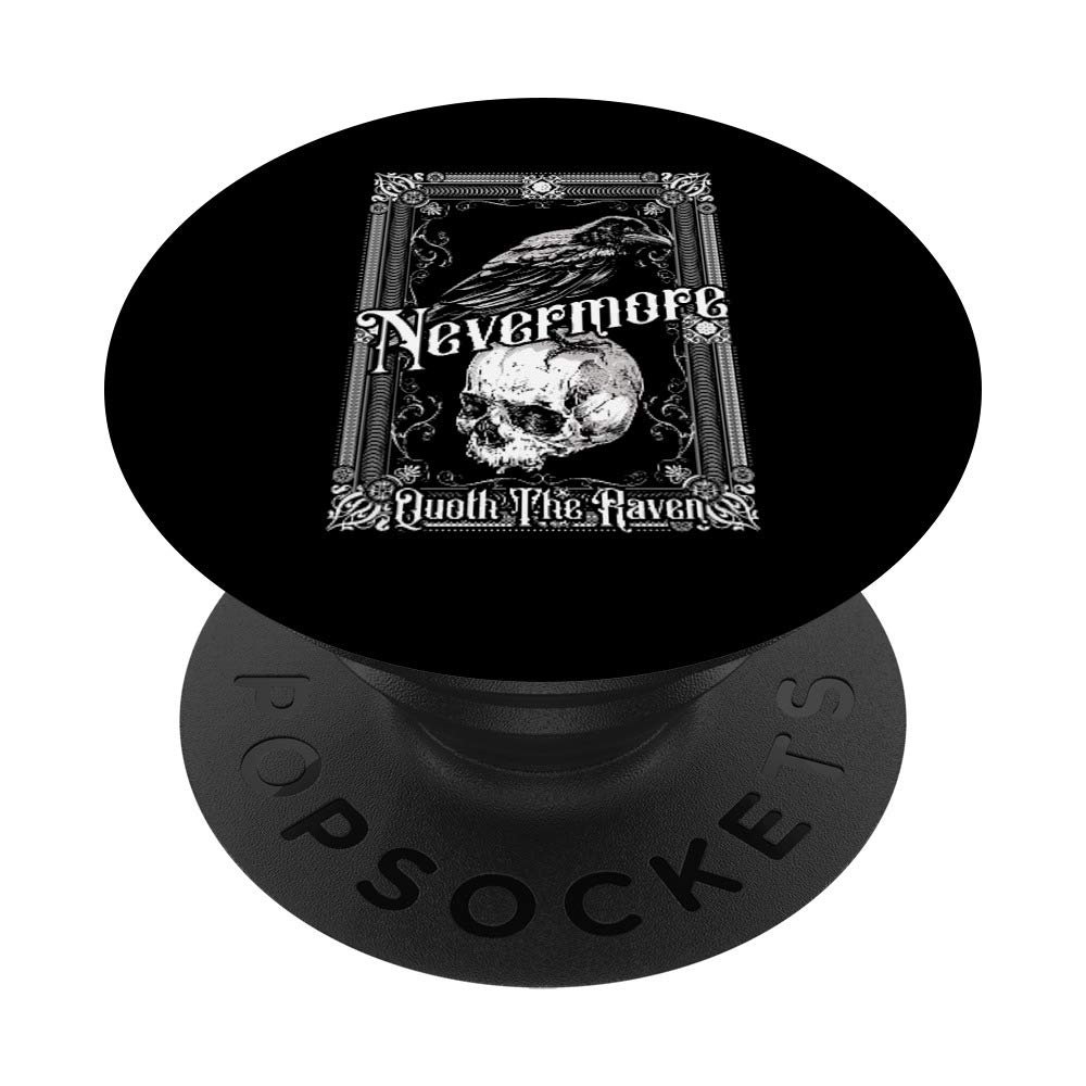 Nevermore Quoth The Raven Edgar Allan Poe PopSockets Swappable PopGrip