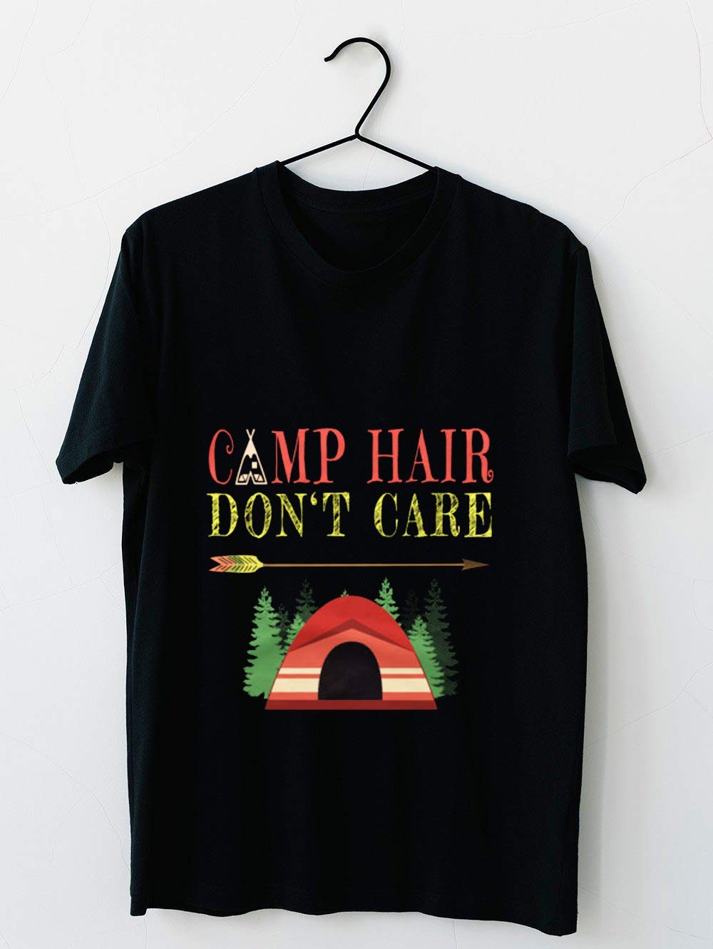 Camp Hair Don't Care - Camper Camp Camping T Shirt For Unisex