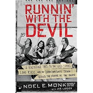 Runnin' with the Devil: A Backstage Pass to the Wild Times, Loud Rock, and the Down and Dirty Truth Behind the Making of Van Halen