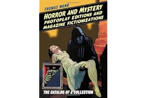 Horror and Mystery Photoplay Editions and Magazine Fictionizations: The Catalog of a Collection