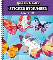 Brain Games® Sticker by Number: Nature Brain Games® Sticker by Number: Nature